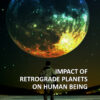 IMPACT OF RETROGRADE PLANETS On HUMAN BEING - Image 2