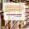 Usage And Management Of Information Products And Services In University Libraries In South India : An Analytical Study - Image 2