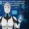 Artificial Intelligence in Healthcare: Advantages and Disadvantages - Image 2