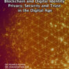 BLOCKCHAIN AND DIGITAL IDENTITY: PRIVACY, SECURITY, AND TRUST IN THE DIGITAL AGE - Image 2