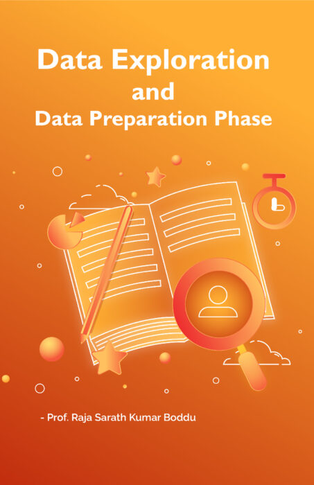 DATA EXPLORATION AND  DATA PREPARATION PHASE