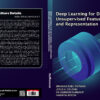 DEEP LEARNING FOR DATA MINING: UNSUPERVISED FEATURE LEARNING AND REPRESENTATION - Image 5