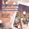 DIGITAL IMAGE REPRESENTATION AND IMAGE SEGMENTATION - Image 6
