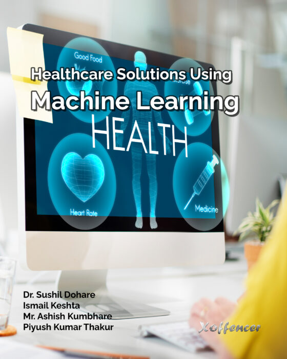 HEALTHCARE SOLUTIONS USING MACHINE LEARNING