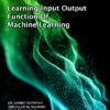 LEARNING INPUT OUTPUT FUNCTION OF MACHINE LEARNING - Image 2