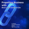 PROPELLING BUSINESS WITH BLOCK CHAINS FUNDAMENTALS - Image 2