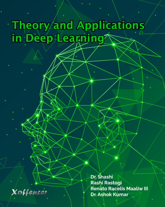 THEORY AND APPLICATIONS IN DEEP LEARNING