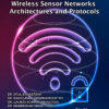WIRELESS SENSOR NETWORKS: ARCHITECTURES AND PROTOCOLS - Image 2
