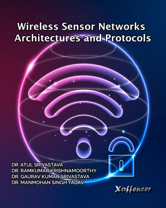 WIRELESS SENSOR NETWORKS: ARCHITECTURES AND PROTOCOLS
