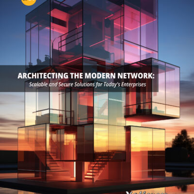 Architecting the Modern Network : Scalable and Secure Solutions for Today's Enterprises