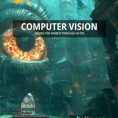 COMPUTER VISION: SEEING THE WORLD THROUGH AI EYE
