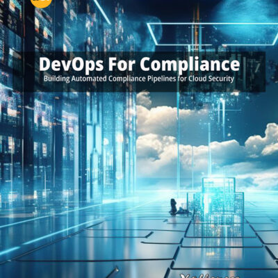 DevOps for Compliance: Building Automated Compliance Pipelines for Cloud Security