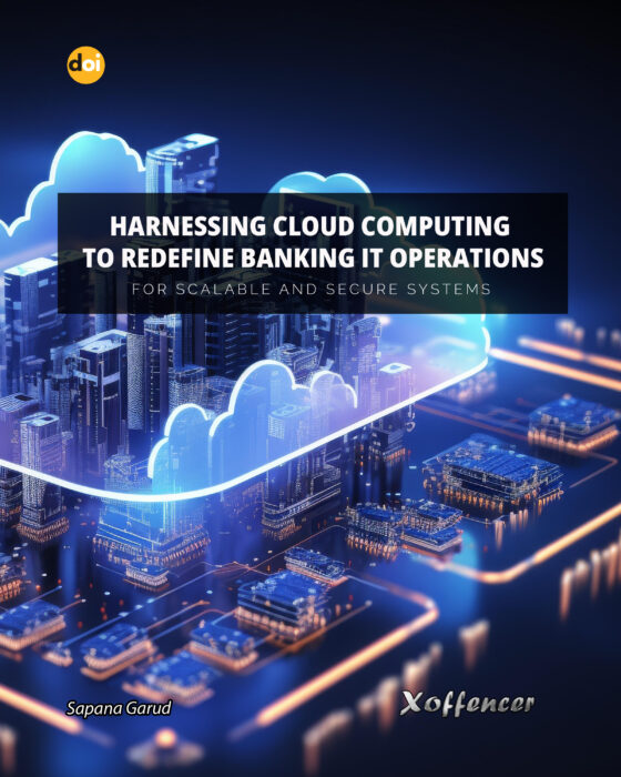 Harnessing Cloud Computing to Redefine  Banking IT Operations for Scalable and  Secure Systems