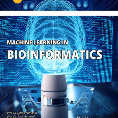 MACHINE LEARNING IN BIOINFORMATICS
