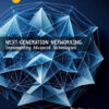 NEXT-GENERATION NETWORKING: IMPLEMENTING ADVANCED TECHNOLOGIES - Image 6