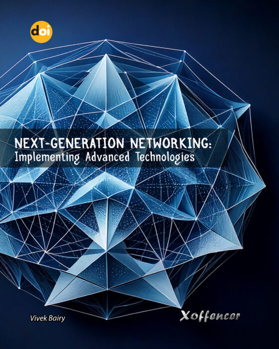 NEXT-GENERATION NETWORKING: IMPLEMENTING ADVANCED TECHNOLOGIES